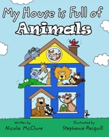 My House Is Full of Animals 1661661947 Book Cover