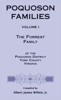 The Forrest family of the Poquoson District, York County, Virginia: Being Abraham Forrest and Henry Nathaniel Forrest of Poquoson District, York County, Virginia (Poquoson families) 0788418084 Book Cover