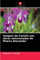 Imagem de Família nas obras selecionadas de Meena Alexander 6200857806 Book Cover