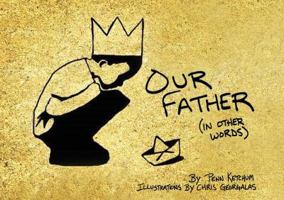 Our Father (in other words) 0692780378 Book Cover