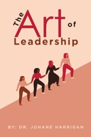 The Art of Leadership 1669823016 Book Cover