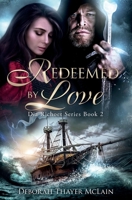 Redeemed by Love 1736340905 Book Cover