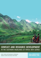 Conflict and Resource Development in the Southern Highlands of Papua New Guinea 1921313455 Book Cover