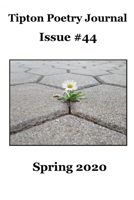 Tipton Poetry Journal #44: Spring 2020 B08C7CGZP8 Book Cover