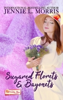 Sugared Florets and Bayonets: A Candy Shop Novella B0CN2WVPC2 Book Cover