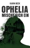 Ophelia mischt sich ein 3751981861 Book Cover