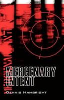 Mercenary Intent 1432706268 Book Cover