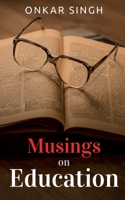 Musings on Education 1637452845 Book Cover
