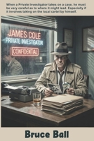 JAMES COLE - Private Investigator B0GQ3CY6BF Book Cover