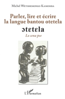 Parler, lire et écrire la langue bantoue otetela (French Edition) 2343205116 Book Cover