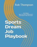 Sports Dream Job Playbook 1727603338 Book Cover