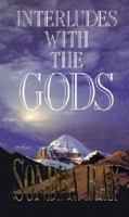 Interludes With the Gods 0890876355 Book Cover
