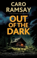 Out of the Dark (A DCI Christine Caplan Thriller, 3) 1837262713 Book Cover