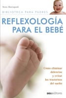 Reflexolog?a para el beb?: un equilibrio f?sico, emocional y mental B08C96QQN8 Book Cover