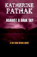 Against a Dark Sky 1503163148 Book Cover