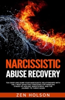 Narcissistic Abuse Recovery: Tox Drop and Dump Your Narcissistic Relationships with the 7 Most Effective Strategies for Handling Stages of Healing, B0CF44PYF7 Book Cover