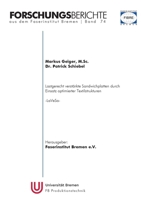 Forschungsberichte aus dem Faserinstitut Bremen Band 74: Lastgerecht verstärkte Sandwichplatten durch Einsatz optimierter Textilstrukturen -LaVeSa- (German Edition) 3758321131 Book Cover