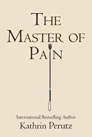 The Master of Pain 1981177477 Book Cover