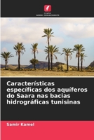 Características específicas dos aquíferos do Saara nas bacias hidrográficas tunisinas (Portuguese Edition) 6209919480 Book Cover