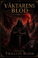 Väktarens Blod (De Försvunna Rikena) (Swedish Edition) B0H6RN5ZKB Book Cover