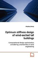 Optimum stiffness design of wind-excited tall buildings: Computational design optimization considering uncertainties in wind engineering 3639162536 Book Cover