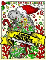 Christmas Colouring Book: An Adult Colouring Book with Cute Holiday Designs and Relaxing Flower Patterns for Christmas Lovers 1711903957 Book Cover