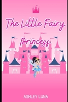 the Little Fairy Princess B0FN2MTWGC Book Cover