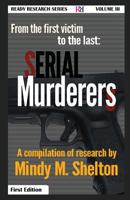 From First Victim to Last: Serial Murderers 1535457988 Book Cover