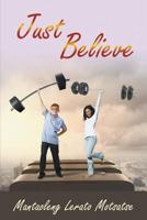 Just Believe 1625166842 Book Cover