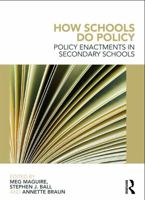 How Schools Do Policy: Policy Enactments in Secondary Schools 0415676274 Book Cover