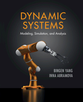 Dynamic Systems: Modeling, Simulation, and Analysis 1107179793 Book Cover