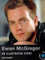Ewan McGregor: An Illustrated Story 0600596532 Book Cover