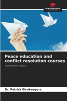 Peace education and conflict resolution courses 6209565921 Book Cover