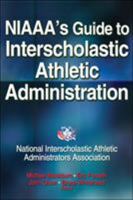 Niaaa's Guide to Interscholastic Athletic Administration 1450432778 Book Cover