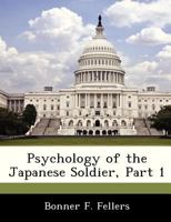 Psychology of the Japanese Soldier, Part 1 1288294409 Book Cover