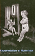 Representations of Motherhood 0300068638 Book Cover