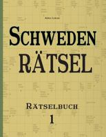Schwedenratsel: Ratselbuch 1 3954971747 Book Cover