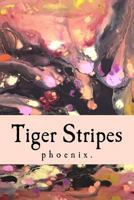 Tiger Stripes 1519623887 Book Cover