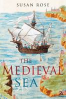 The Medieval Sea 1852855630 Book Cover