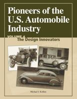 Pioneers of the U.S. Automobile Industry: The Design Innovators 0768009022 Book Cover