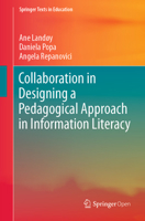 Collaboration in Designing a Pedagogical Approach in Information Literacy 1013270800 Book Cover