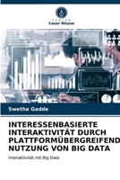 Interessenbasierte Interaktivität Durch Plattformübergreifende Nutzung Von Big Data 6203362026 Book Cover