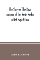 The story of the rear column of the Emin Pasha relief expedition 9354037941 Book Cover