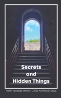 Secrets and Hidden Things: An anthology from the North Tyneside Writers' Circle B0FT13Q51N Book Cover