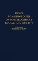 Index to Anthologies on Postsecondary Education, 1960$1978. 0313212724 Book Cover