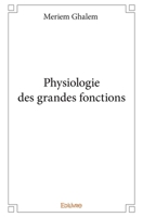 Physiologie des grandes fonctions (French Edition) 2414073586 Book Cover