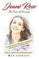 Jeane Rose: The Face of Courage 1644167883 Book Cover