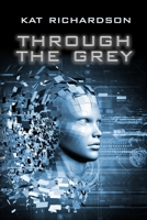 Through the Grey 1645541177 Book Cover