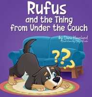 Rufus and the Thing from Under the Couch B0H74V1K1P Book Cover