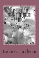 Karistina and the Irish Prince 1523882891 Book Cover